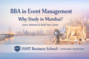 BBA in Event Management course promotion at ISMT Business School Mumbai with contact details