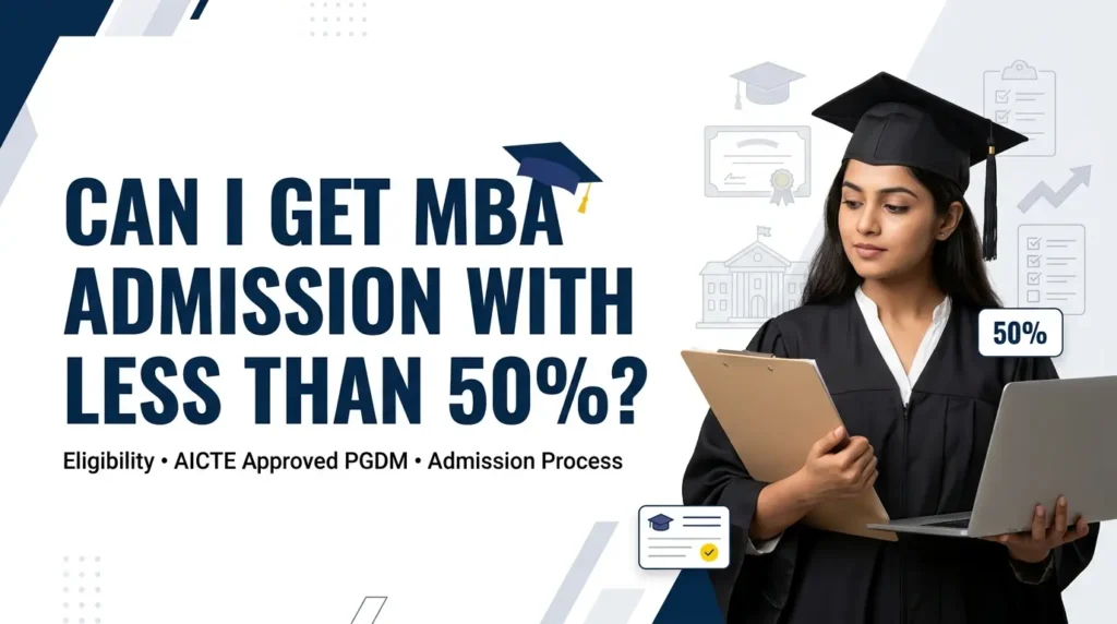 Can I get MBA admission with less than 50 percent? Student exploring MBA eligibility with 50% graduation marks.