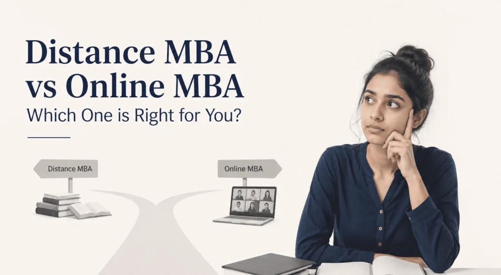 Distance MBA vs Online MBA 2026 comparison for students