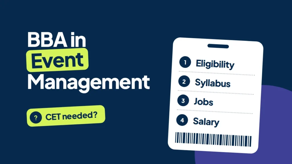 Event pass card numbering Eligibility, Syllabus, Jobs and Salary for a BBA in Event Management, with a CET needed sticker